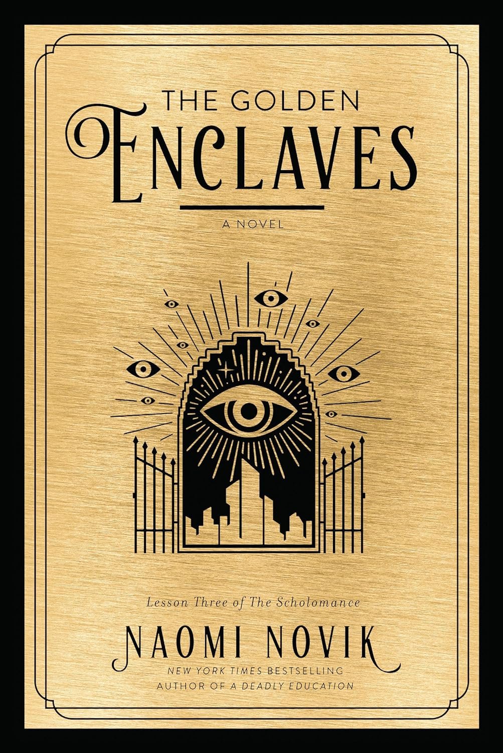 Cover for The Golden Enclaves (The Scholomance Book 3)